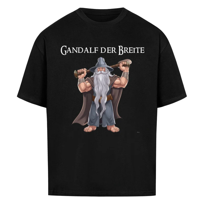 GANDALF DER BREITE - OVERSIZED SHIRT