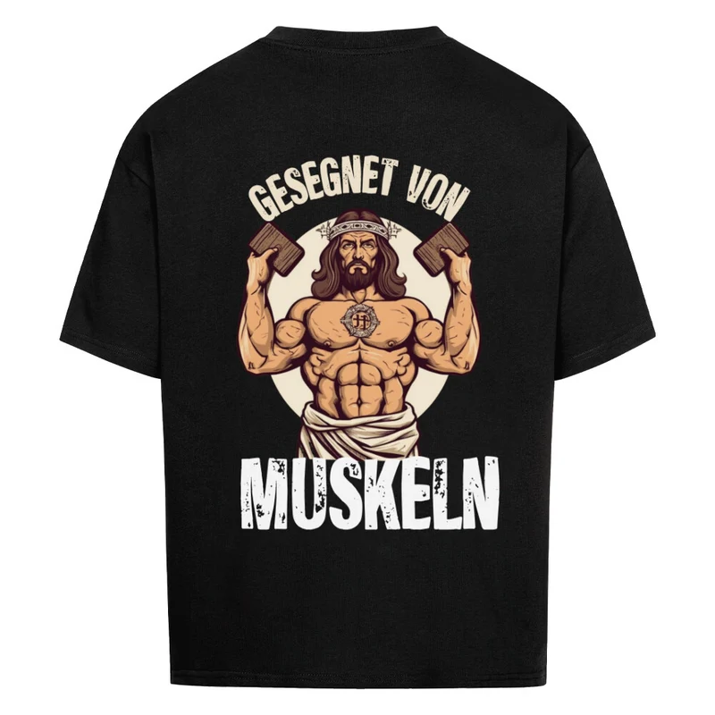 GESEGNET VON MUSKELN - OVERSIZED SHIRT BACKPRINT