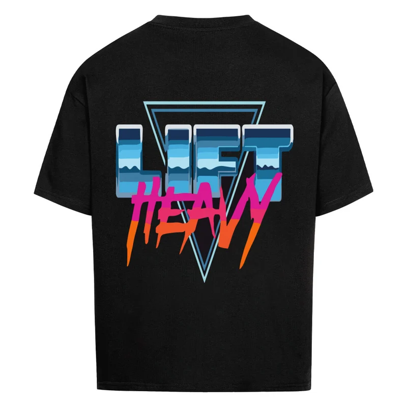 LIFT HEAVY - OVERSIZED SHIRT BACKPRINT