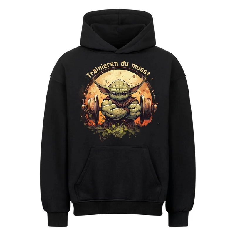 Trainieren du musst - Oversized Hoodie