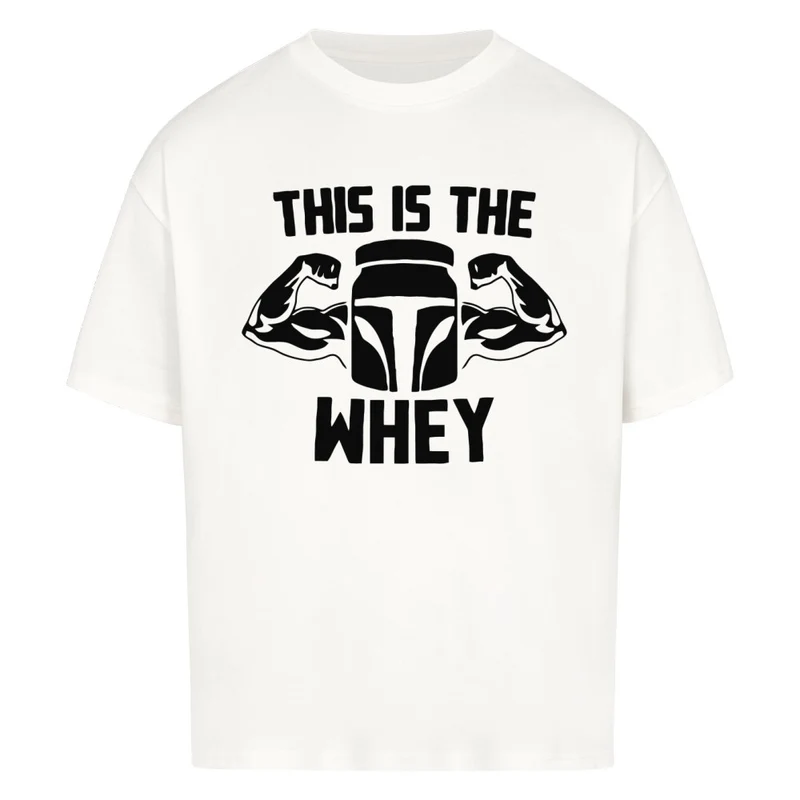 THIS IS THE WHEY - OVERSIZED SHIRT