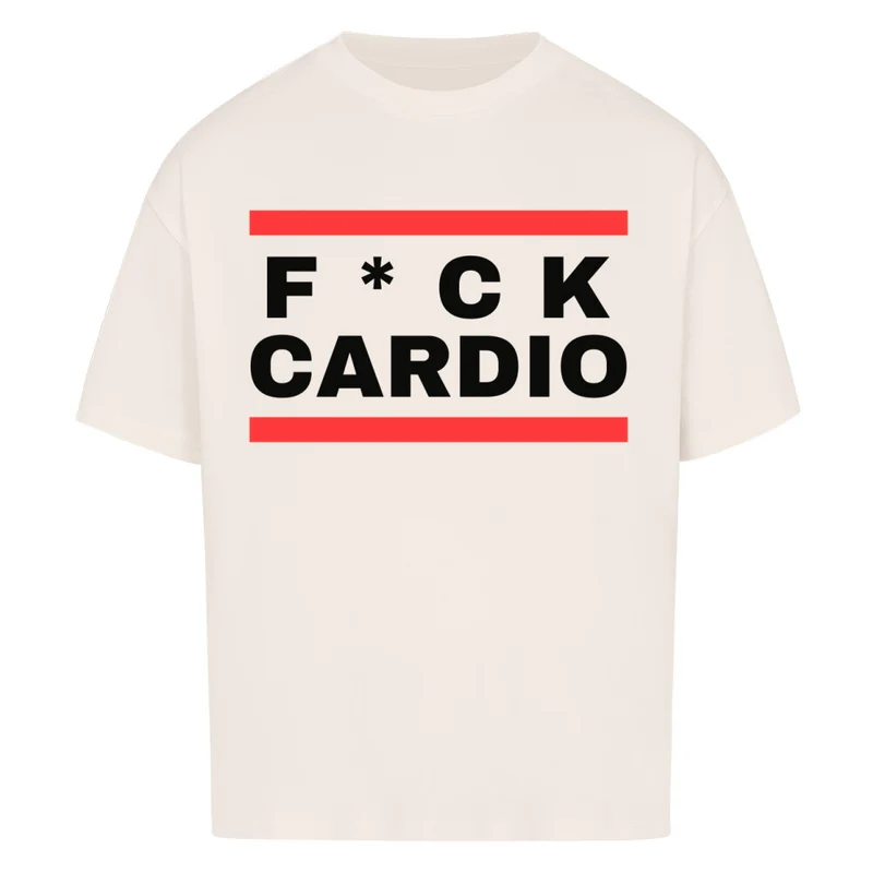 F*CK CARDIO - OVERSIZED SHIRT