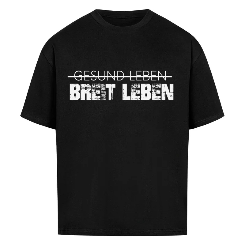 BREIT LEBEN - OVERSIZED SHIRT