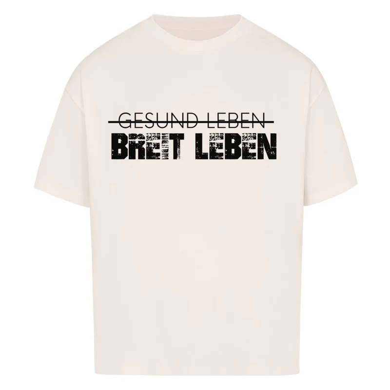 BREIT LEBEN - OVERSIZED SHIRT