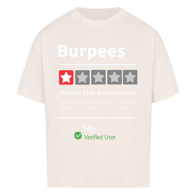 BURPEES - OVERSIZED SHIRT