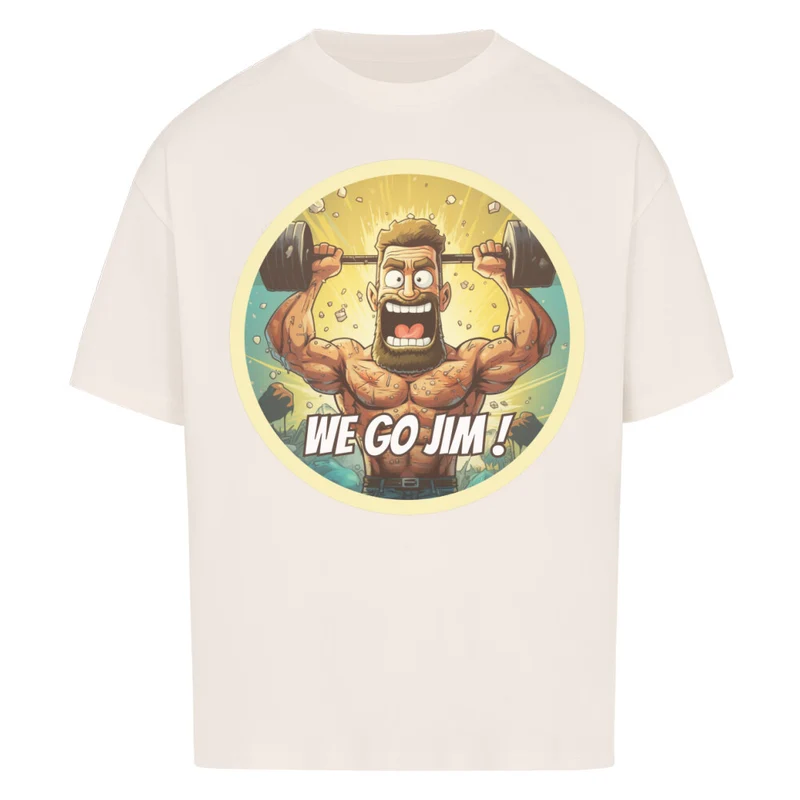 WE GO JIM - OVERSIZED SHIRT FRONTPRINT