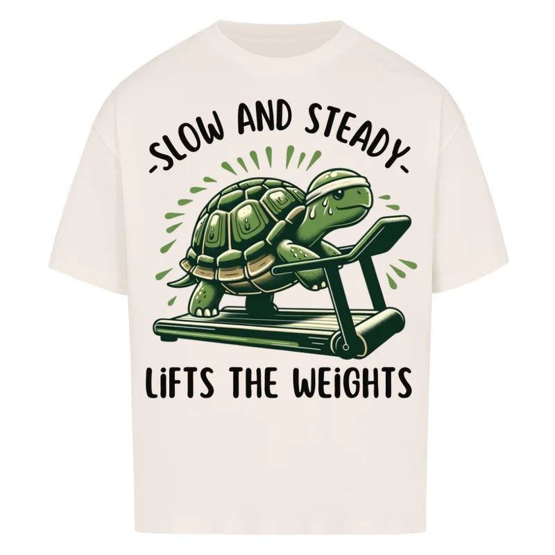 SLOW AND STEADY - OVERSIZED SHIRT FRONTPRINT