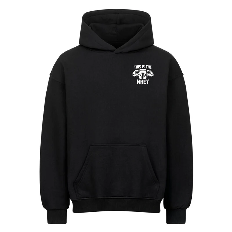 This is the Whey -Oversized Hoodie