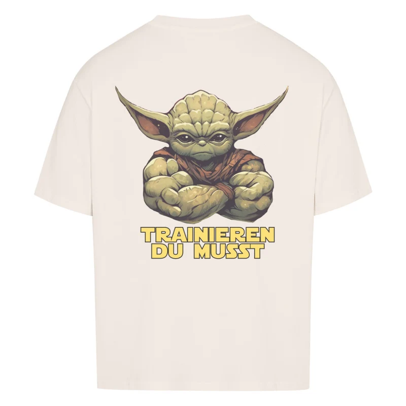 YODA TRAINIEREN DU MUSST - OVERSIZED SHIRT BACKPRINT