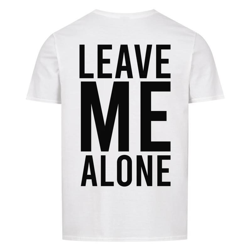 LEAVE ME ALONE - Regular Shirt - Backprint