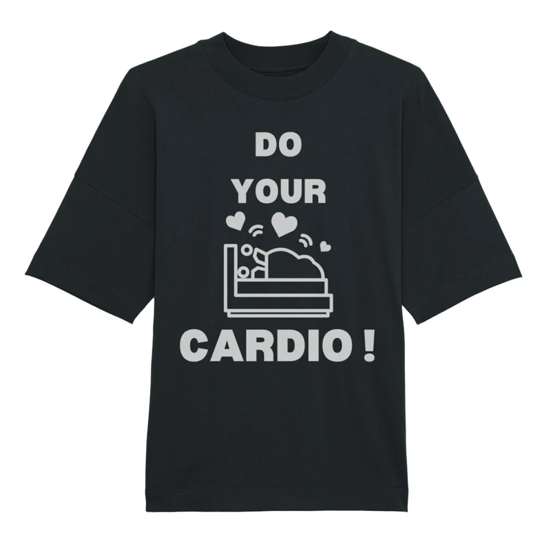 DO YOUR CARDIO - OVERSIZED SHIRT