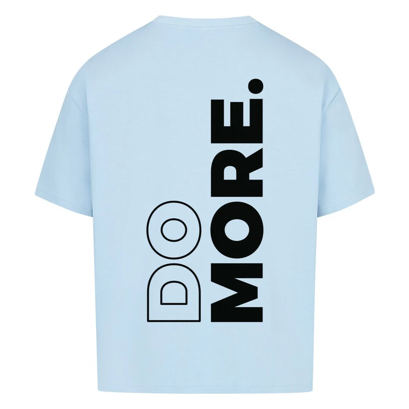 Do More - Oversized Shirt