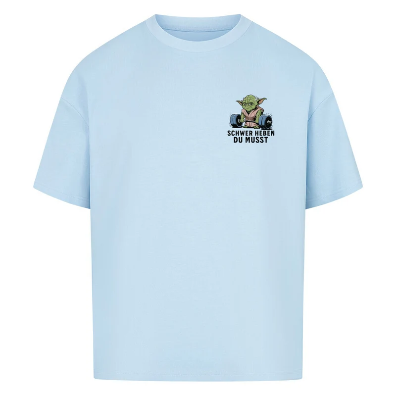 Schwer heben - Oversized Shirt