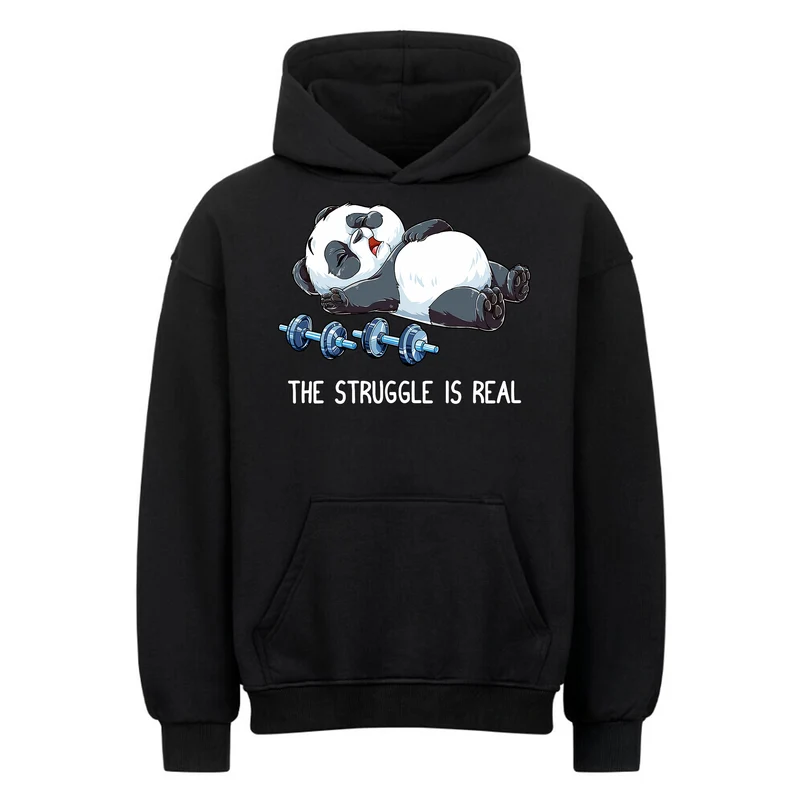 Struggle is real - Oversized Hoodie