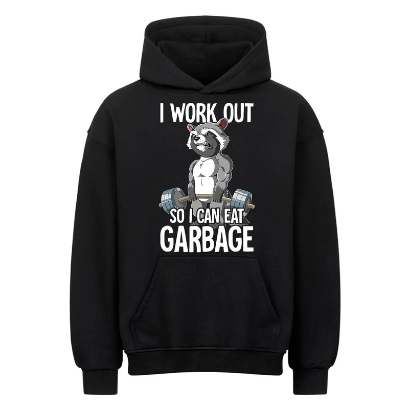 I Work out so - Oversized Hoodie