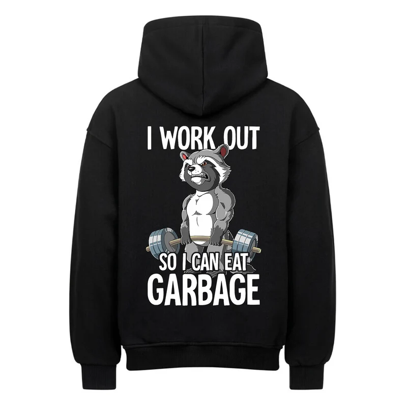 I Work out so - Oversized Hoodie
