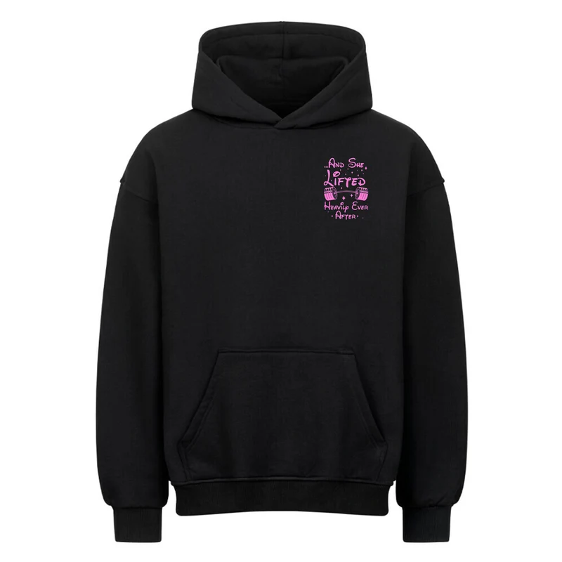 She Lifted Heavily - Oversized Hoodie