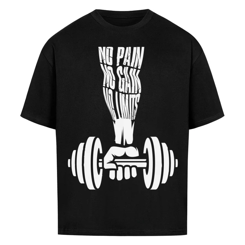 NO PAIN NO GAIN - OVERSIZED SHIRT