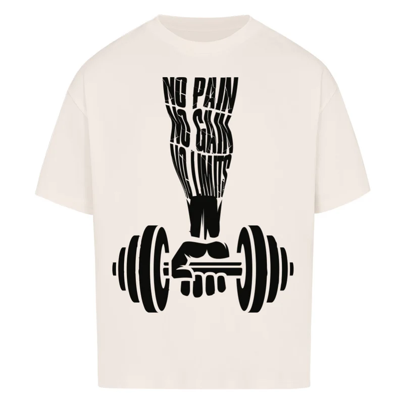 NO PAIN NO GAIN - OVERSIZED SHIRT
