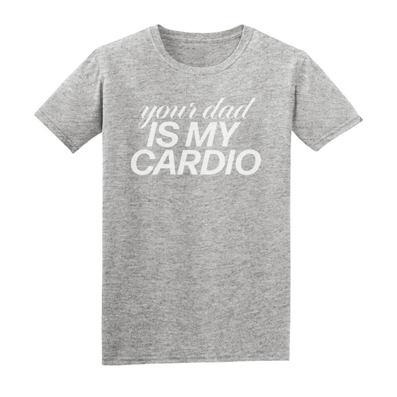 YOUR DAD IS MY CARDIO - Regular Shirt - Frontprint