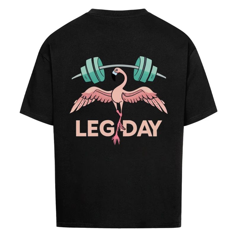LEGDAY - OVERSIZED SHIRT BACKPRINT