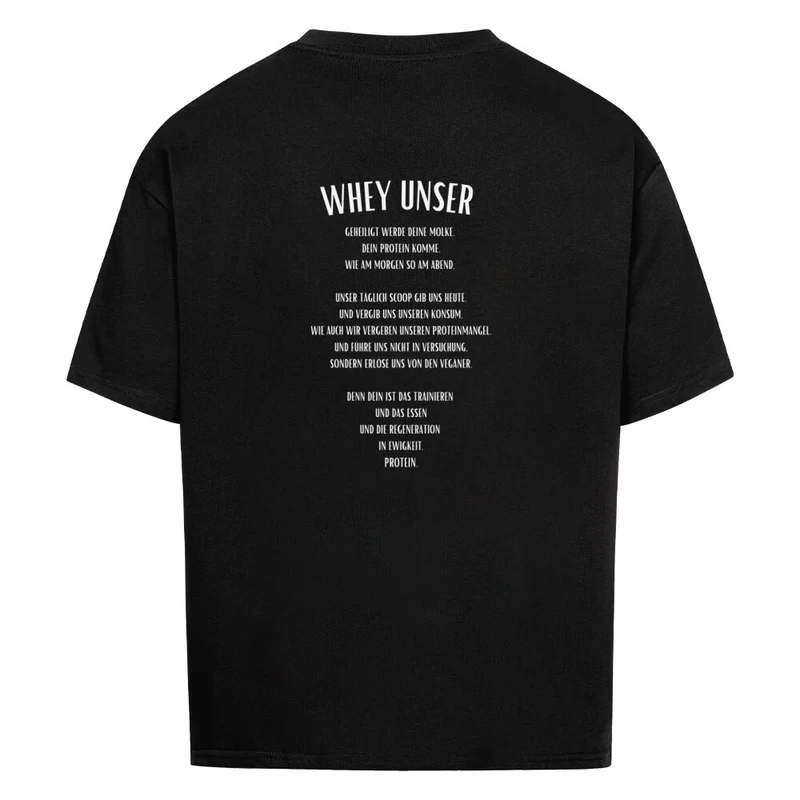 WHEY UNSER - OVERSIZED SHIRT BACKPRINT