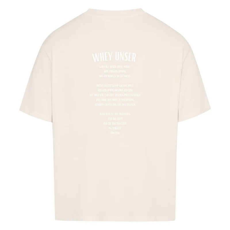 WHEY UNSER - OVERSIZED SHIRT BACKPRINT