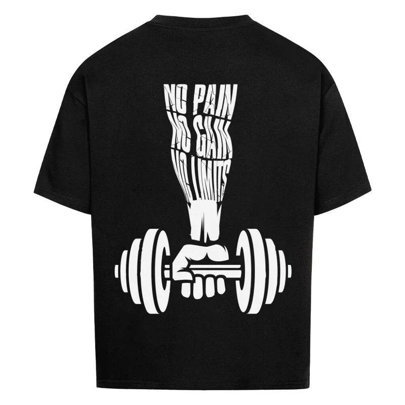 NO PAIN NO GAIN - OVERSIZED SHIRT BACKPRINT