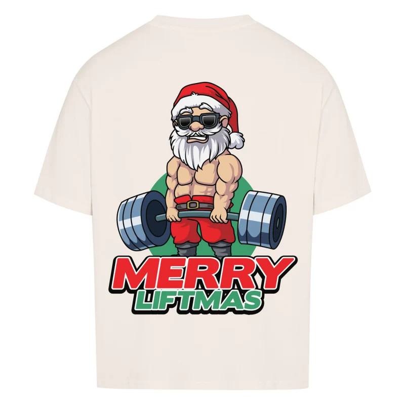 MERRY LIFTMAS - OVERSIZED SHIRT BACKPRINT