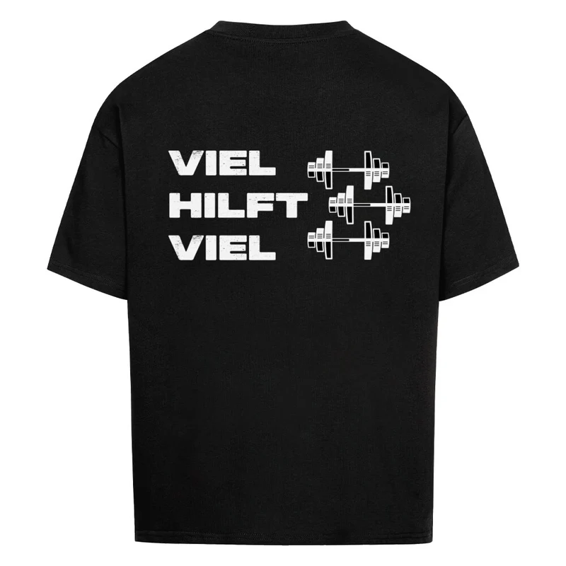 VIEL HILFT VIEL - OVERSIZED SHIRT BACKPRINT