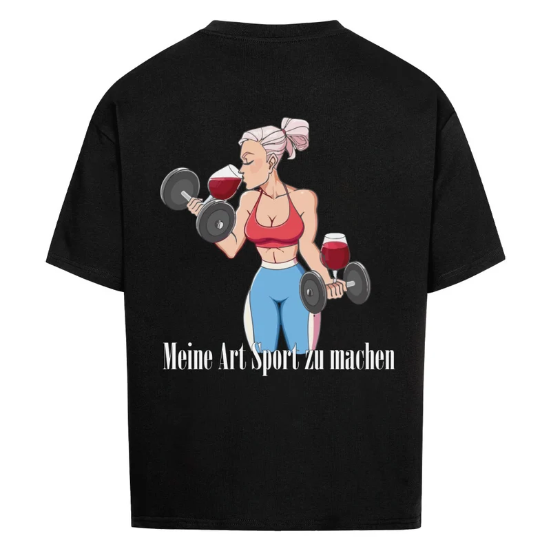 MEINE ART SPORT ZU MACHEN - OVERSIZED SHIRT BACKPRINT