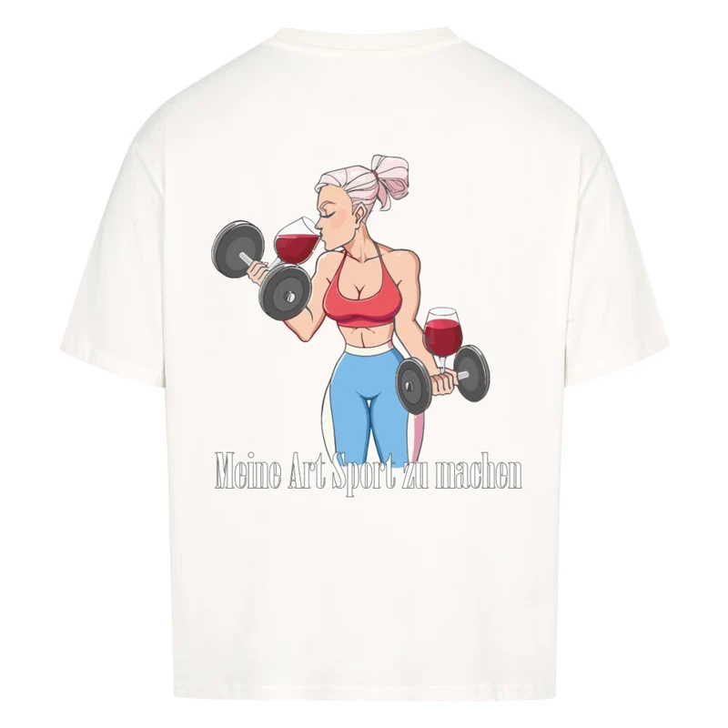 MEINE ART SPORT ZU MACHEN - OVERSIZED SHIRT BACKPRINT
