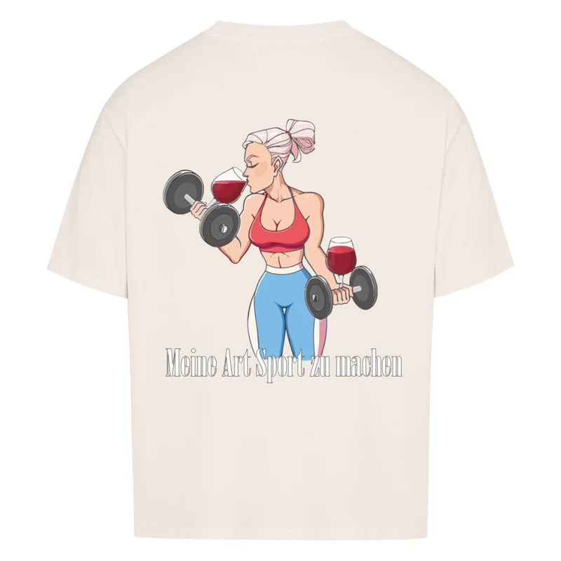 MEINE ART SPORT ZU MACHEN - OVERSIZED SHIRT BACKPRINT