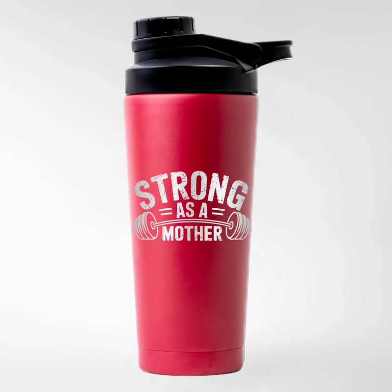 STRONG AS A MOTHER - EDELSTAHL SHAKER