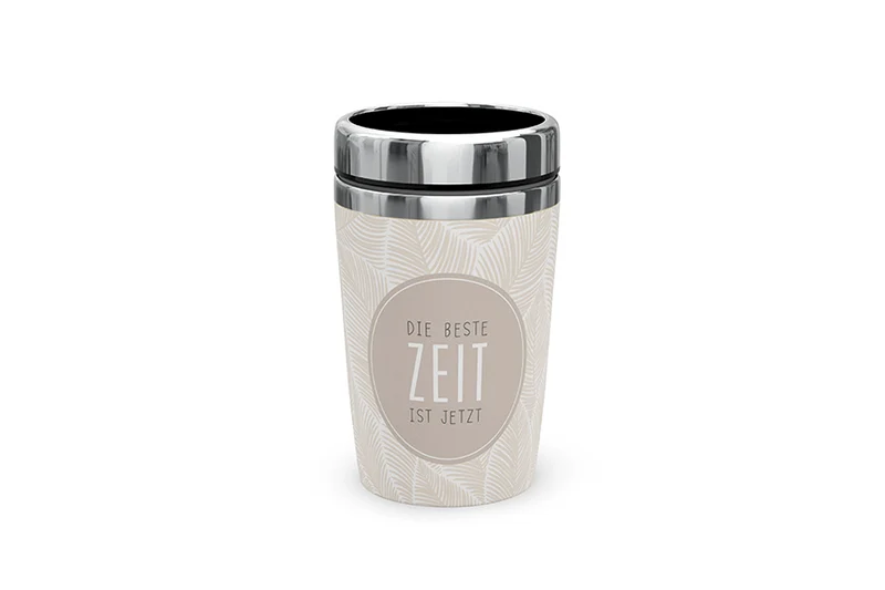 Thermobecher to go "Die Beste Zeit ist jetzt" Relax