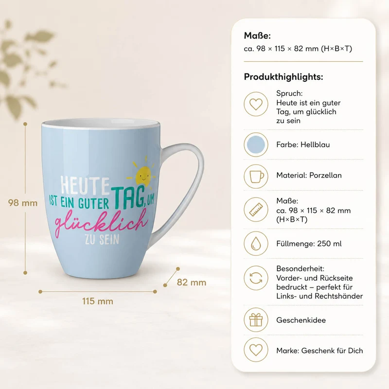 Tasse „Heute ist ein guter Tag“ – Hellblau, Porzellan Becher 250 ml