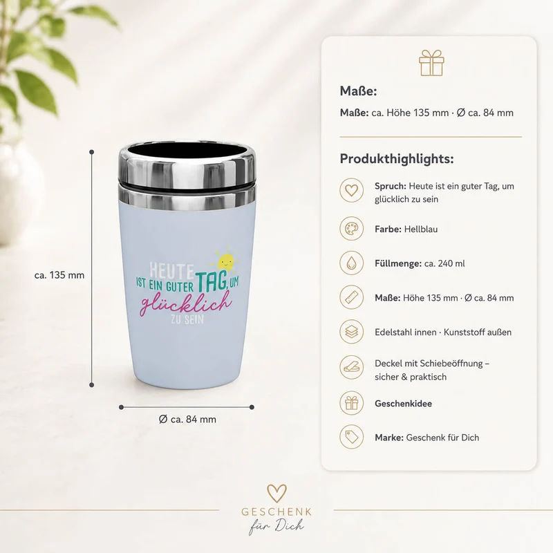 Thermobecher to go „Heute ist ein guter Tag, um glücklich zu sein“ – Happy Greetings